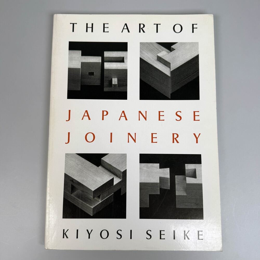 The Art of Japanese Joinery by Kiyosi Seike Softcover Book 1996